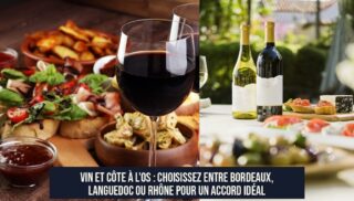 Vin et Côte à l'Os : Choisissez entre Bordeaux, Languedoc ou Rhône pour un Accord Idéal