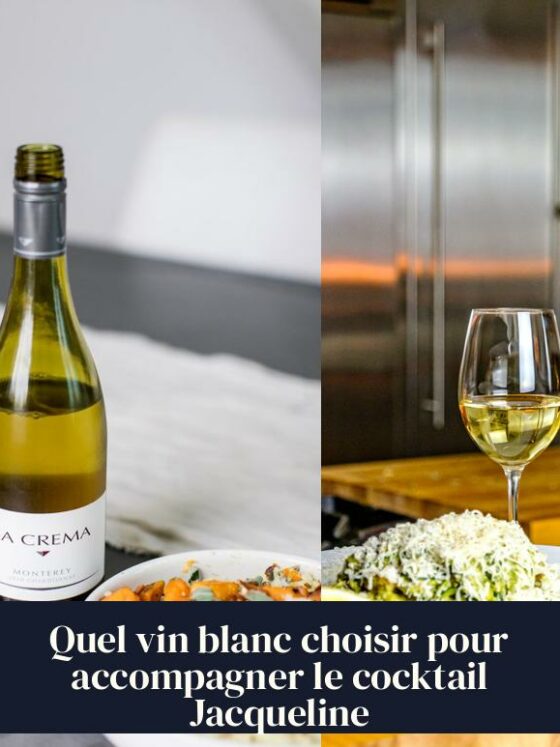 Quel vin blanc choisir pour accompagner le cocktail Jacqueline