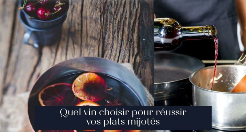 Quel vin choisir pour réussir vos plats mijotés