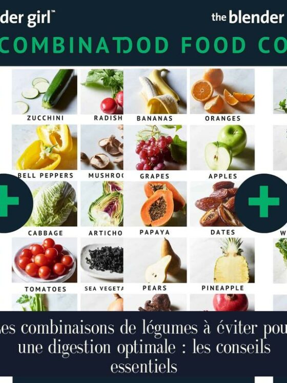 Les combinaisons de légumes à éviter pour une digestion optimale : les conseils essentiels