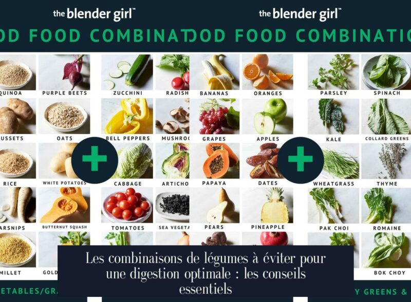Les combinaisons de légumes à éviter pour une digestion optimale : les conseils essentiels