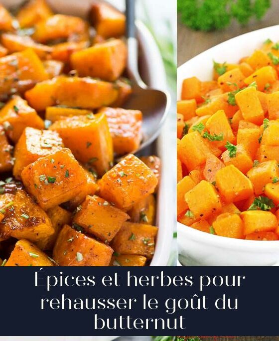 Épices et herbes pour rehausser le goût du butternut