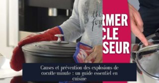 Causes et prévention des explosions de cocotte-minute : un guide essentiel en cuisine