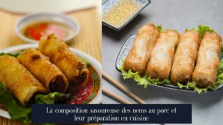 La composition savoureuse des nems au porc et leur préparation en cuisine