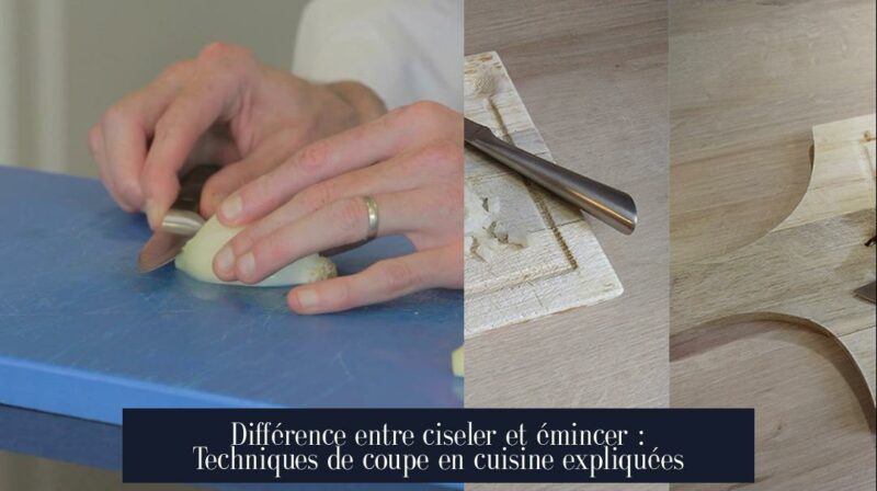 Différence entre ciseler et émincer : Techniques de coupe en cuisine expliquées