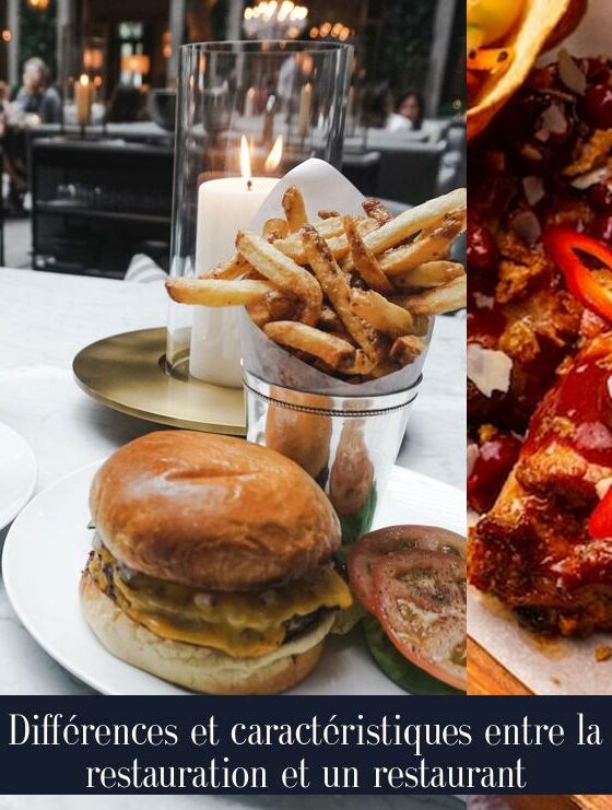 Différences et caractéristiques entre la restauration et un restaurant