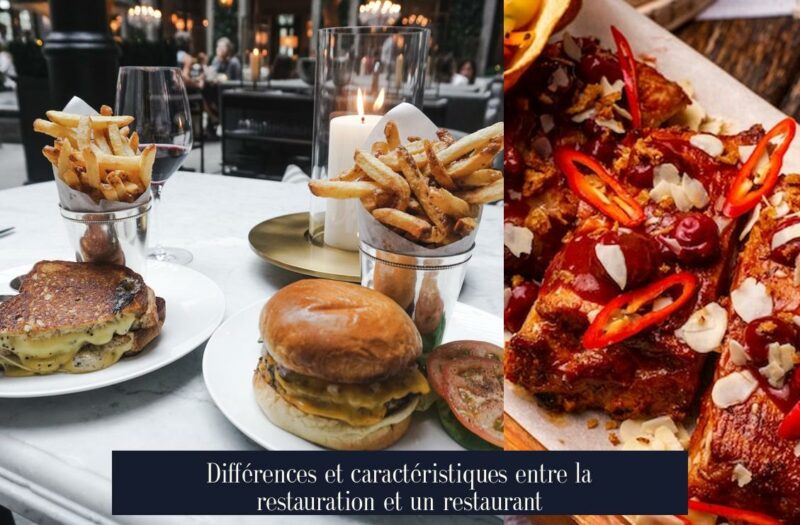 Différences et caractéristiques entre la restauration et un restaurant