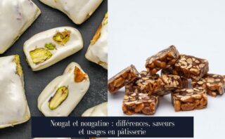 Nougat et nougatine : différences, saveurs et usages en pâtisserie