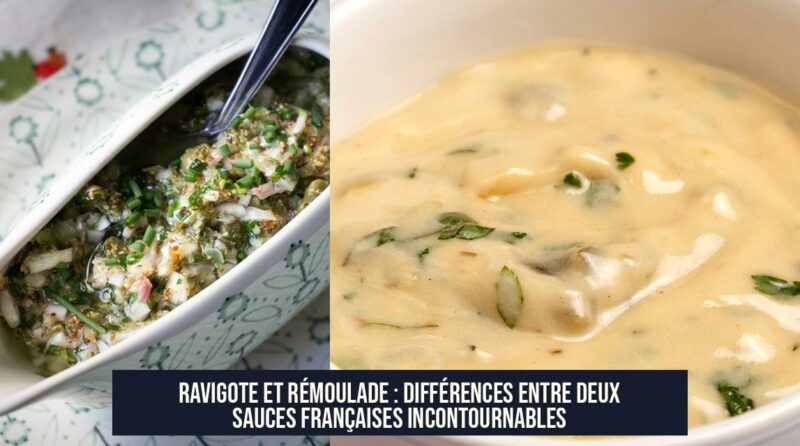 Ravigote et Rémoulade : Différences entre Deux Sauces Françaises Incontournables