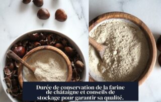 Durée de conservation de la farine de châtaigne et conseils de stockage pour garantir sa qualité.
