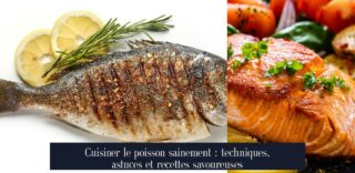 Cuisiner le poisson sainement : techniques, astuces et recettes savoureuses