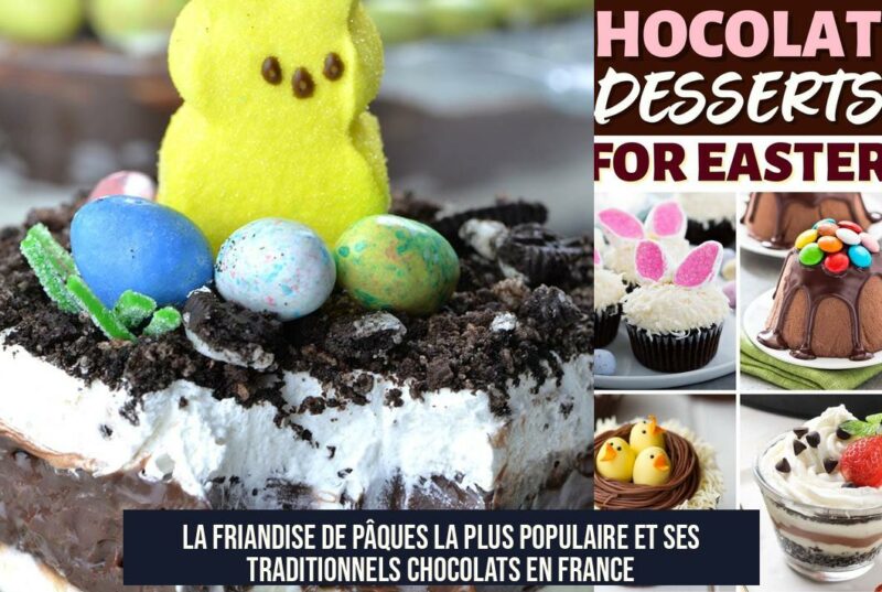 La friandise de Pâques la plus populaire et ses traditionnels chocolats en France
