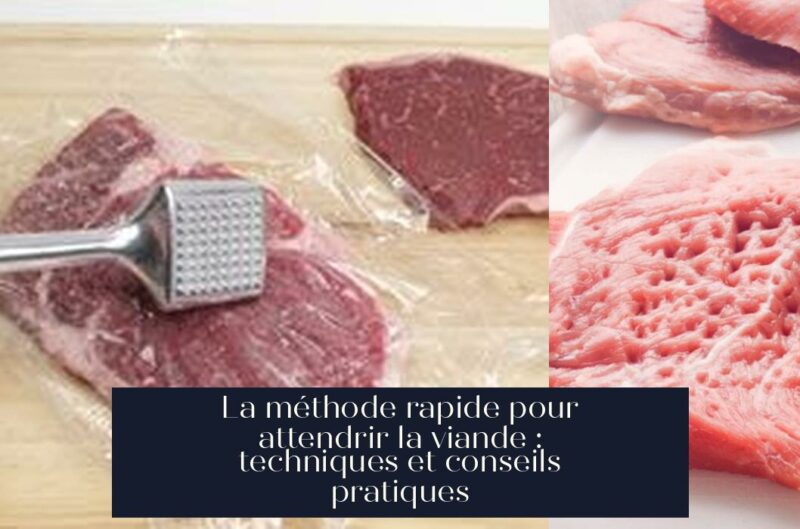 La méthode rapide pour attendrir la viande : techniques et conseils pratiques