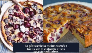 La pâtisserie la moins sucrée : focus sur le clafoutis et ses secrets culinaires