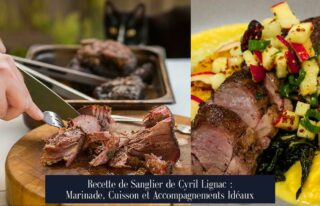 Recette de Sanglier de Cyril Lignac : Marinade, Cuisson et Accompagnements Idéaux