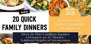 Idées de Plats Familiaux Rapides à Préparer en 20 Minutes : Solutions Simples et Savoureuses