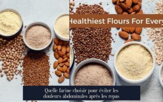 Quelle farine choisir pour éviter les douleurs abdominales après les repas