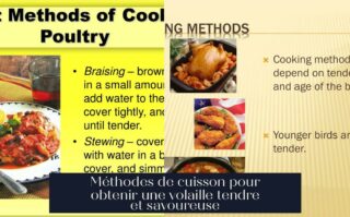 Méthodes de cuisson pour obtenir une volaille tendre et savoureuse