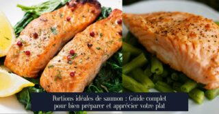 Portions idéales de saumon : Guide complet pour bien préparer et apprécier votre plat