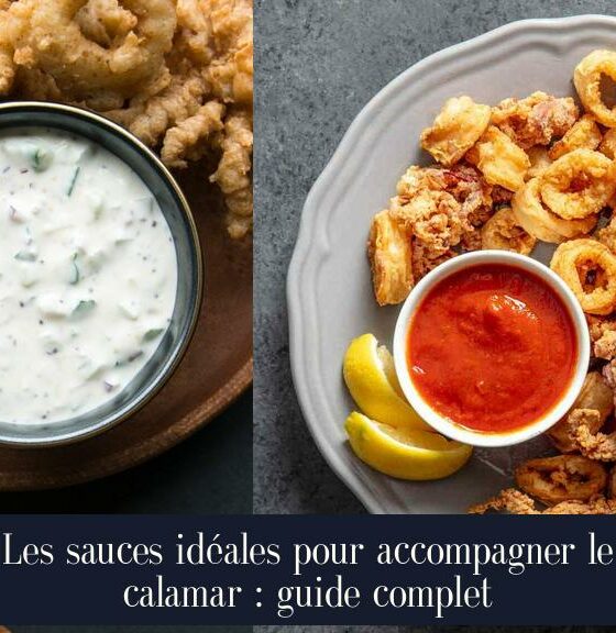 Les sauces idéales pour accompagner le calamar : guide complet