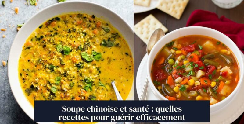 Soupe chinoise et santé : quelles recettes pour guérir efficacement