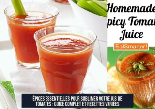 Épices Essentielles pour Sublimer Votre Jus de Tomates : Guide Complet et Recettes Variées