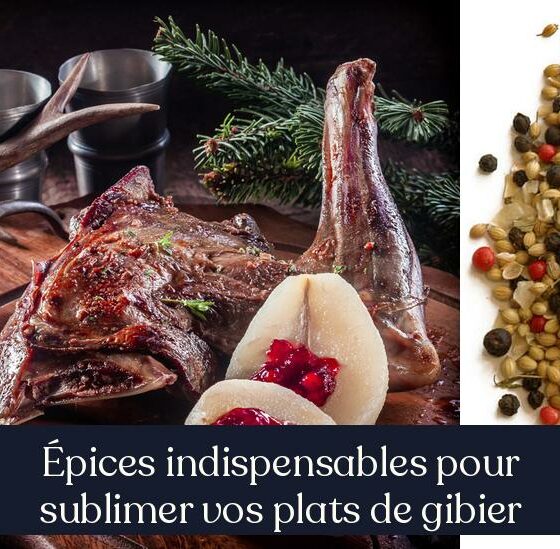 Épices indispensables pour sublimer vos plats de gibier
