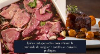 Épices indispensables pour réussir la marinade du sanglier : recettes et conseils pratiques