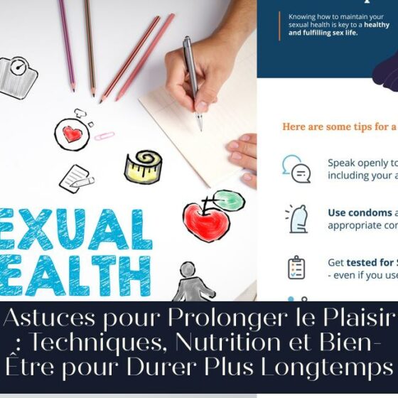 Astuces pour Prolonger le Plaisir : Techniques, Nutrition et Bien-Être pour Durer Plus Longtemps