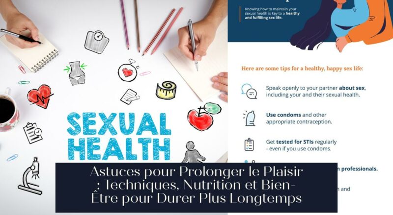 Astuces pour Prolonger le Plaisir : Techniques, Nutrition et Bien-Être pour Durer Plus Longtemps