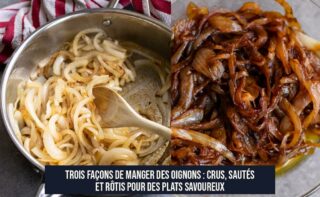Trois façons de manger des oignons : crus, sautés et rôtis pour des plats savoureux