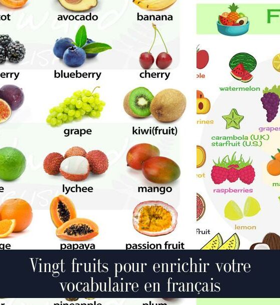 Vingt fruits pour enrichir votre vocabulaire en français