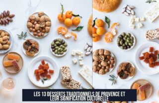 Les 13 desserts traditionnels de Provence et leur signification culturelle