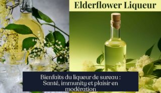 Bienfaits du liqueur de sureau : Santé, immunity et plaisir en modération