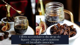 Effets secondaires du sirop de figues : risques, précautions et bienfaits associés