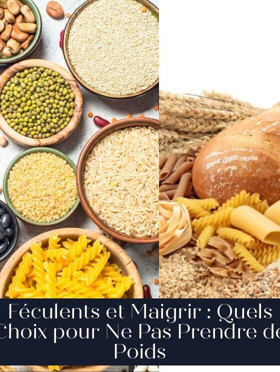 Féculents et Maigrir : Quels Choix pour Ne Pas Prendre de Poids