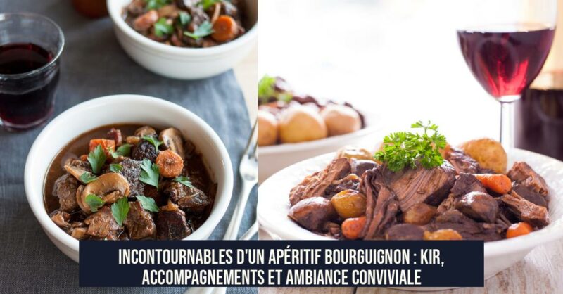 Incontournables d'un Apéritif Bourguignon : Kir, Accompagnements et Ambiance Conviviale