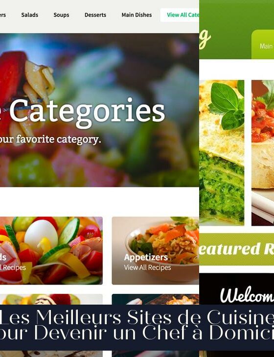 Les Meilleurs Sites de Cuisine pour Devenir un Chef à Domicile