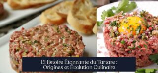 L'Histoire Étonnante du Tartare : Origines et Évolution Culinaire