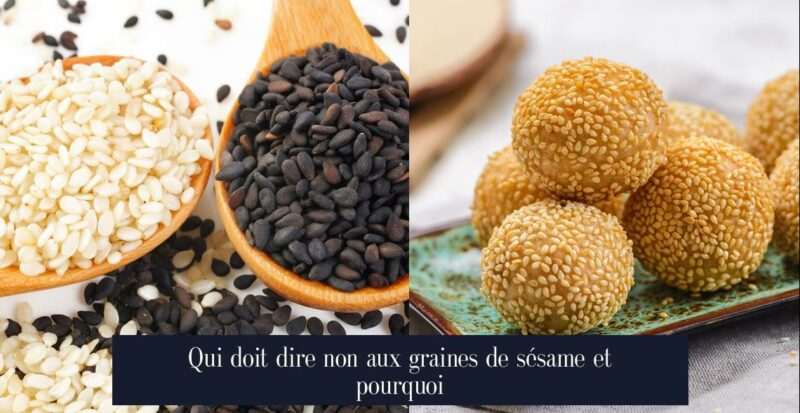 Qui doit dire non aux graines de sésame et pourquoi