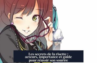 Les secrets de la risette : acteurs, importance et guide pour réussir son sourire