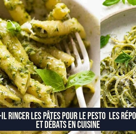 Faut-il Rincer les Pâtes pour le Pesto Les Réponses et Débats en Cuisine