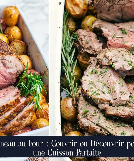 Agneau au Four : Couvrir ou Découvrir pour une Cuisson Parfaite