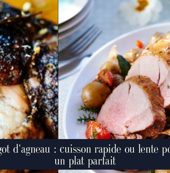 Gigot d'agneau : cuisson rapide ou lente pour un plat parfait