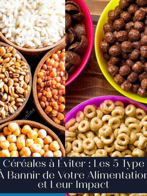 Céréales à Éviter : Les 5 Type À Bannir de Votre Alimentation et Leur Impact