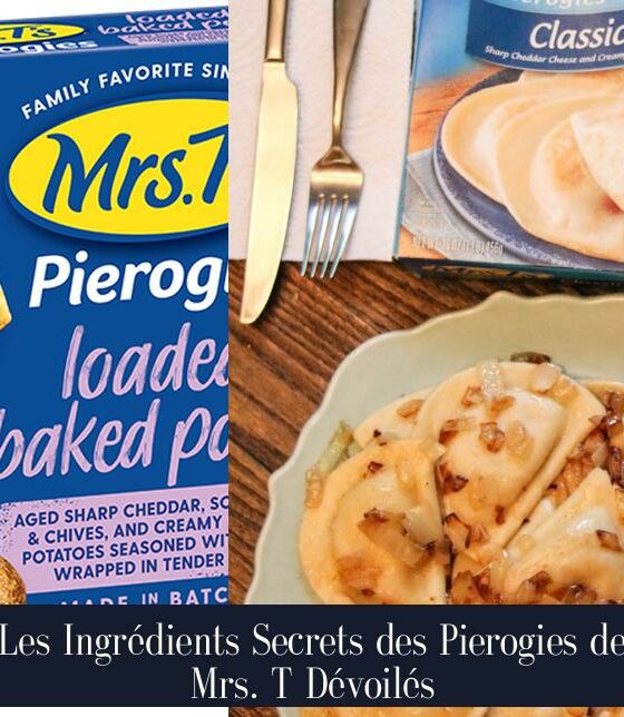 Les Ingrédients Secrets des Pierogies de Mrs. T Dévoilés