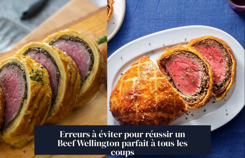 Erreurs à éviter pour réussir un Beef Wellington parfait à tous les coups