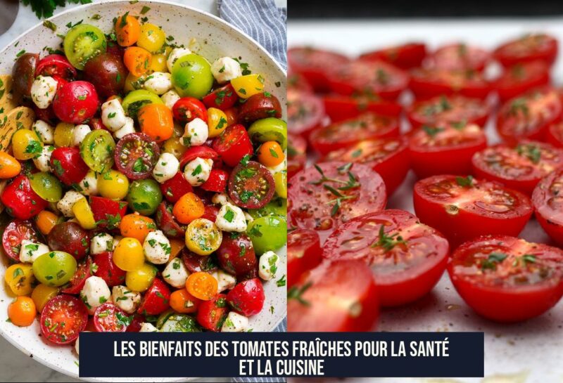 Les bienfaits des tomates fraîches pour la santé et la cuisine