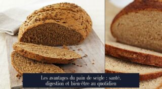 Les avantages du pain de seigle : santé, digestion et bien-être au quotidien