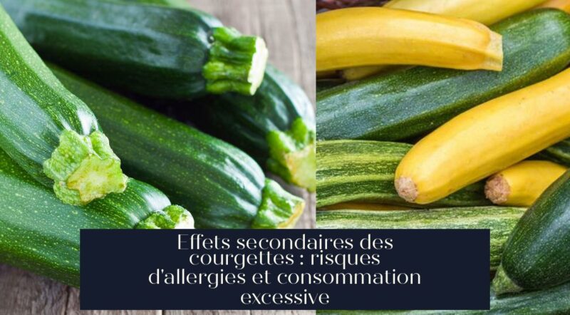 Effets secondaires des courgettes : risques d'allergies et consommation excessive